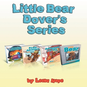 Hope, Leela. Little Bear Dover's Series Four-Book Collection - Books 1-4. The Heirs Publishing Company, 2018.