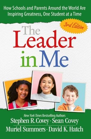 Covey, Stephen M. R.. The Leader in Me (3rd Edition). Simon & Schuster UK Ltd, 2026.