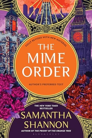 Shannon, Samantha. The Mime Order - A Bone Season Novel. Bloomsbury USA, 2024.