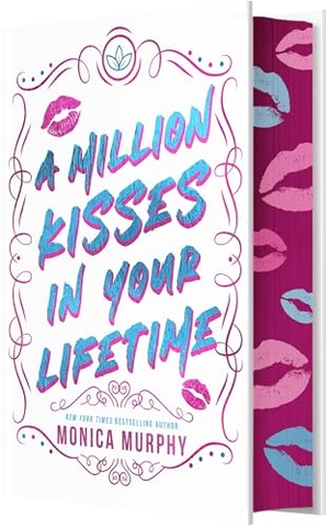 Murphy, Monica. A Million Kisses in Your Lifetime - An Enemies-To-Lovers Contemporary Romance. Entangled Publishing, 2025.
