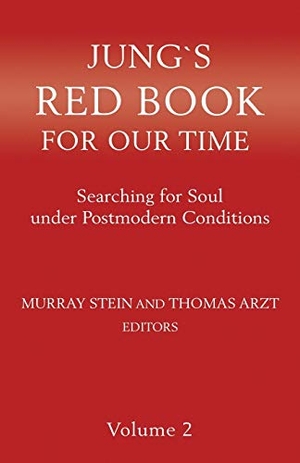 Arzt, Thomas / Murray Stein (Hrsg.). Jung`s Red Book For Our Time - Searching for Soul under Postmodern Conditions Volume 2. Chiron Publications, 2018.