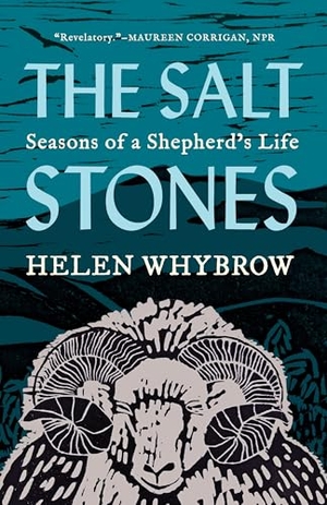 Whybrow, Helen. The Salt Stones - Seasons of a Shepherd's Life. Milkweed Editions, 2026.