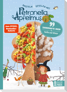 Basteln & Spielen mit Petronella Apfelmus - 99 zauberhafte Ideen für Herbst und Winter