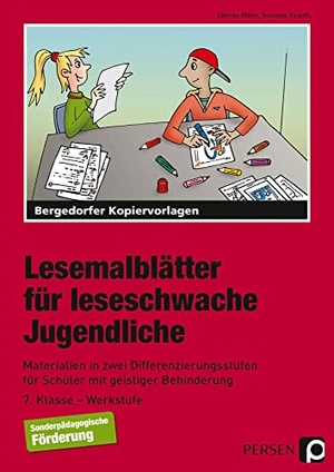 Miller, Christa / Susanne Krauth. Lesemalblätter für leseschwache Jugendliche - Materialien in zwei Differenzierungsstufen für Schüler mit geistiger Behinderung. Persen Verlag i.d. AAP, 2018.