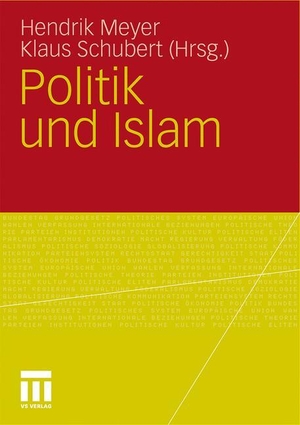 Schubert, Klaus / Hendrik Meyer (Hrsg.). Politik und Islam. VS Verlag für Sozialwissenschaften, 2011.