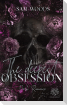 The deepest Obsession