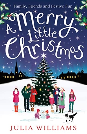 Williams, Julia. A Merry Little Christmas. HarperCollins Publishers, 2012.
