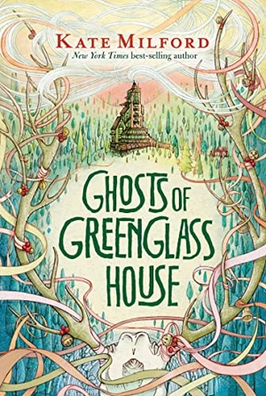 Milford, Kate. Ghosts of Greenglass House - A Greenglass House Story, Book 2. HarperCollins, 2018.