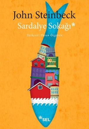 Steinbeck, John. Sardalye Sokagi. Sel Yayincilik, 2020.