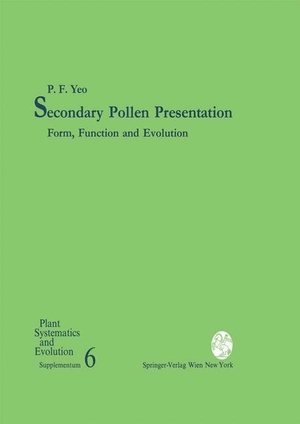 Yeo, P. F.. Secondary Pollen Presentation - Form, Function and Evolution. Springer Vienna, 1993.