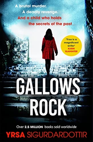 Sigurdardottir, Yrsa. Gallows Rock - A Nail-Biting Icelandic Thriller With Twists You Won't See Coming. Hodder & Stoughton, 2021.