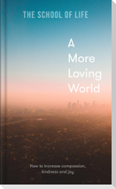 A More Loving World