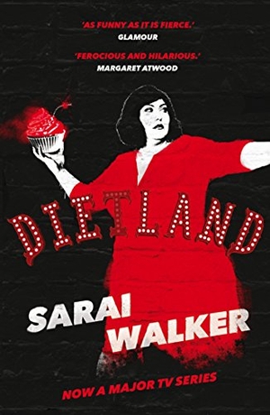 Walker, Sarai. Dietland - (TV Tie-in). Atlantic Books, 2018.