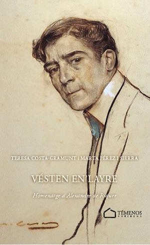 Costa I Gramunt, Teresa / Pérez i Sierra, Marta et al. Vésten en'layre. N, 2020.