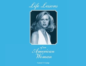 Camp. Life Lessons of an American Woman. Yellow Dot Publishing, 2023.