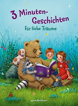 Boehme, Julia / Kellner, Ingrid et al. 3 Minutengeschichten für liebe Träume - Gutenachtgeschichten, Einschlafbuch für Kinder ab 3 Jahren. Loewe Verlag GmbH, 2022.