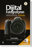 Dijital Fotografcinin El Kitabi - Cilt 1
