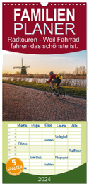 Familienplaner 2024 - Radtouren - Weil Fahrrad fahren das schönste ist. mit 5 Spalten (Wandkalender, 21 x 45 cm) CALVENDO