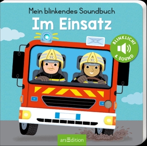 Mein blinkendes Soundbuch - Im Einsatz - Sound mit 1 LED. Ars Edition GmbH, 2020.