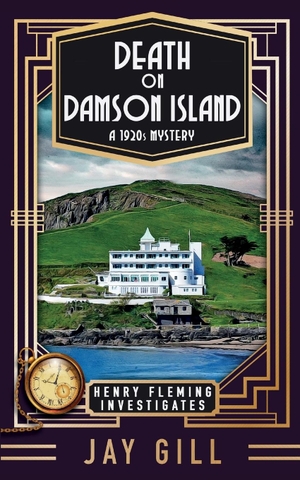 Gill, Jay. Death on Damson Island - A 1920s Mystery. Jay Gill Books, 2022.