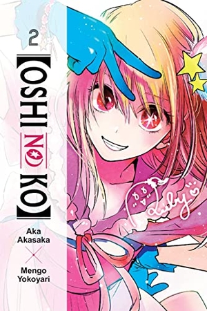 Blackman, Abigail / Akasaka, Aka et al. [Oshi No Ko], Vol. 2. Little, Brown & Company, 2023.