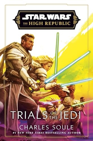 Soule, Charles. Star Wars - Trials of the Jedi (High Republic). Allen Lane, 2025.