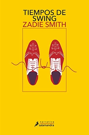 Smith, Zadie. Tiempos de swing. Publicaciones y Ediciones Salamandra S.A., 2017.