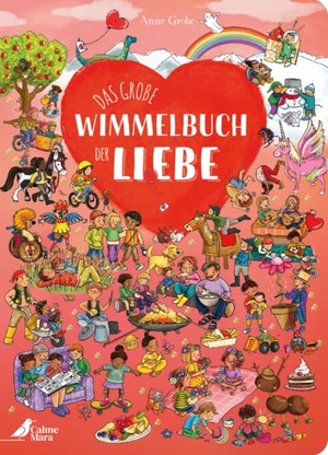 Alles, was ich liebe - Das erste Wimmelbuch rund um Liebe! Für Kinder ab 2 Jahren und ein ideales Geschenk für alle Liebsten. CalmeMara Verlag, 2026.