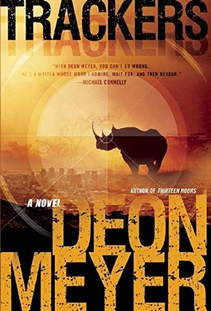 Meyer, Deon. Trackers - A Lemmer Novel. Grove Atlantic, Inc., 2012.