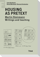 Housing as pretext