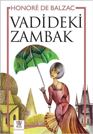 de Balzac, Honore. Vadideki Zambak. Panama Yayincilik, 2021.