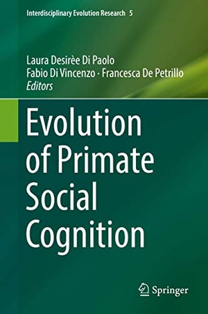 Di Paolo, Laura Desirèe / Francesca de Petrillo et al (Hrsg.). Evolution of Primate Social Cognition. Springer International Publishing, 2018.