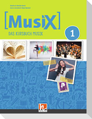 MusiX 1. Unterrichtsbuch. Neuausgabe 2019