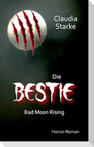 Die Bestie - Bad Moon Rising