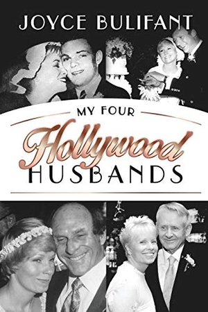 Bulifant, Joyce. My Four Hollywood Husbands. Joyce Bulifant, 2017.