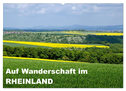 Auf Wanderschaft im Rheinland (Wandkalender 2025 DIN A2 quer), CALVENDO Monatskalender