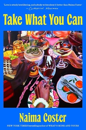 Coster, Naima. Take What You Can. Orion Publishing Co, 2026.
