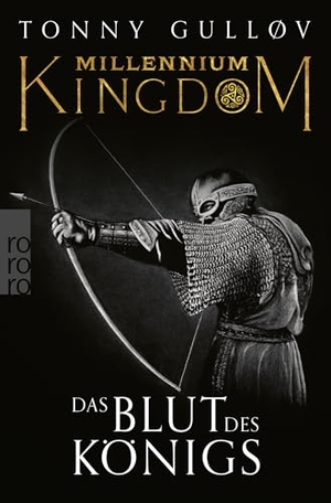 Gulløv, Tonny. Millennium Kingdom: Das Blut des Königs - Dänemarks blutiger Weg in ein tausendjähriges Königreich.. Rowohlt Taschenbuch, 2024.