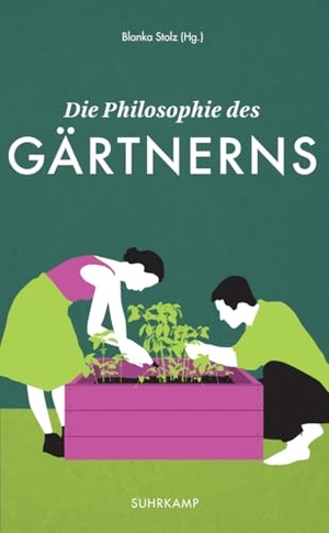 Stolz, Blanka (Hrsg.). Die Philosophie des Gärtnerns. Suhrkamp Verlag, 2019.