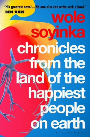 Soyinka, Wole. Chronicles from the Land of the Happiest People on Earth. Bloomsbury UK, 2022.