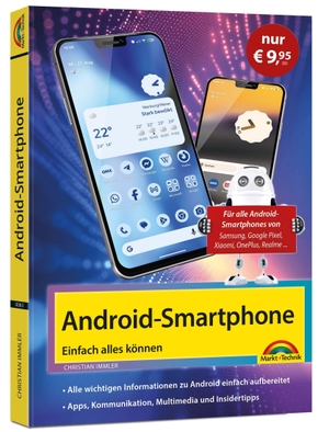 Immler, Christian. Android Smartphone - Einfach alles können - Die besten Tipps und Tricks: Für alle Geräte mit Android 16. Markt+Technik Verlag, 2026.