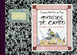 Martínez De Pisón, Eduardo. Dibujos de campo : excursiones con una caja de lápices. Ediciones Desnivel, S. L, 2019.