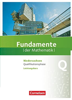 Block, Jan / Flade, Lothar et al. Fundamente der Mathematik Qualifikationsphase - Leistungskurs - Niedersachsen - Schülerbuch. Cornelsen Verlag GmbH, 2019.