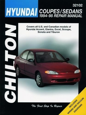 Chilton Editorial / Chilton Automotive Books et al. Hyundai Coupes and Sedans, 1994-98. Chilton Book Company, 1998.