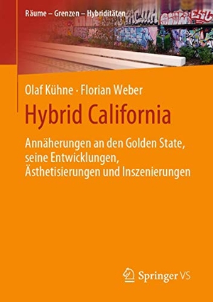 Weber, Florian / Olaf Kühne. Hybrid California - Annäherungen an den Golden State, seine Entwicklungen, Ästhetisierungen und Inszenierungen. Springer Fachmedien Wiesbaden, 2019.