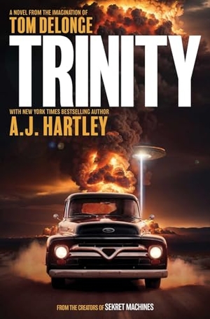 Delonge, Tom / Aj Hartley. Trinity: A Novel. To the Stars, 2024.