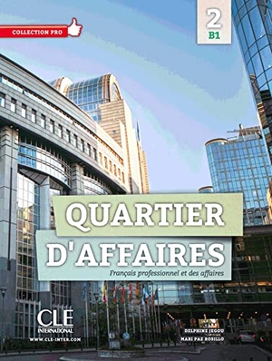 Quartier d'affaires 2. Livre de l'étudiant avec DVD-ROM audio et vidéo inclus. Klett Sprachen GmbH, 2016.