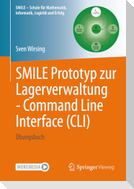 SMILE Prototyp zur Lagerverwaltung - Command Line Interface (CLI)