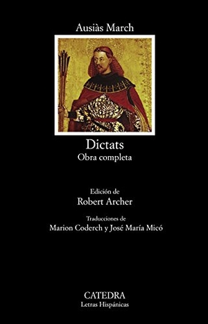 Micó, José María / March, Ausiàs et al. Dictats : obra completa. Ediciones Cátedra, 2017.