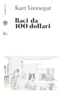 Baci da 100 dollari